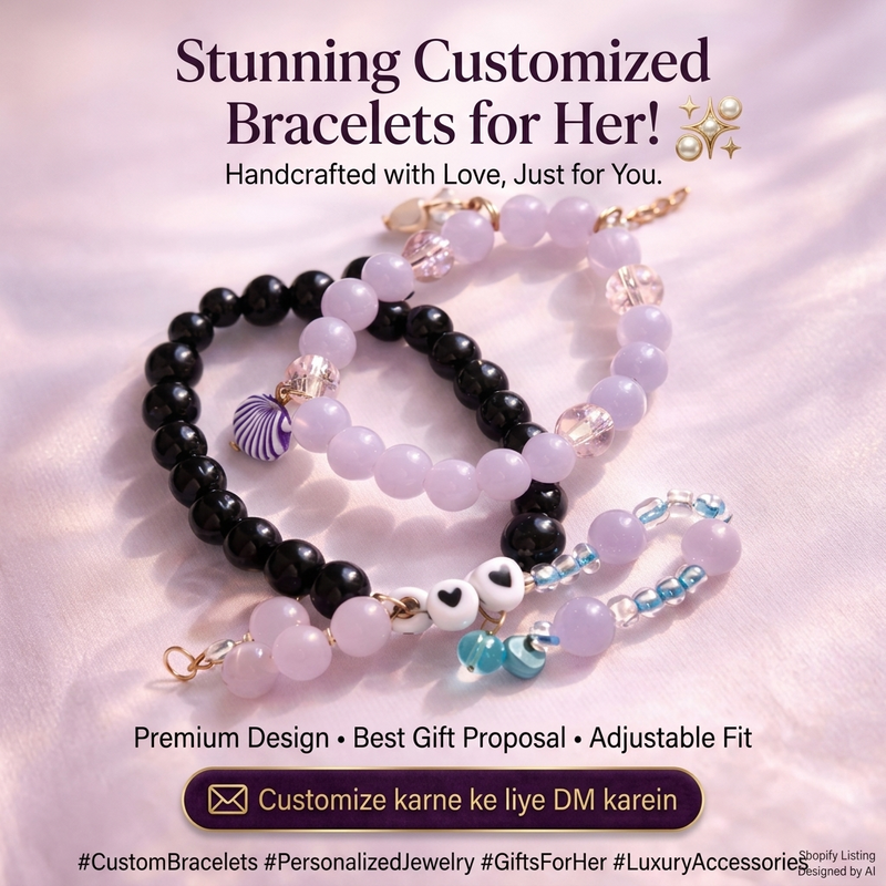Handcrafted Customized Bracelets